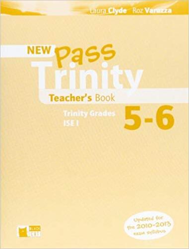 Pass Trinity Grades 5-6 And Ise I - Teacher's Book - New Edition