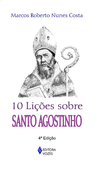 10 Lições Sobre Santo Agostinho