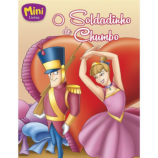 Miniclassicos Todolivro - O Soldadinho De Chumbo