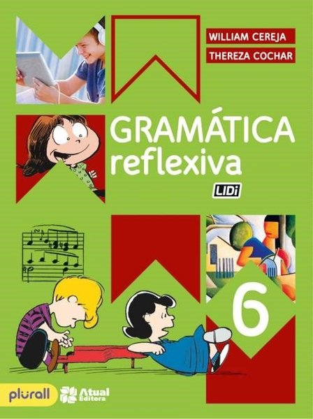 Gramática Reflexiva - 6º Ano - Livro Com Livro Digital