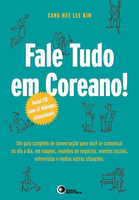 Fale Tudo Em Coreano! - Inclui CD Com 61 Diálogos Situcionais