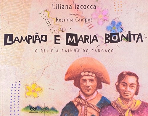 Lampião E Maria Bonita O Rei E A Rainha Do Cangaço