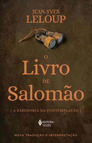 O Livro De Salomão - A Sabedoria Da Contemplação