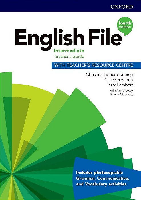 English File Intermediate - Teacher's Guide With Teacher's Resource Centre - Fourth Edition..-
