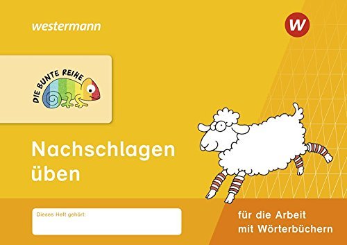Die Bunte Reihe - Deutsch - Nachschlagen Üben
