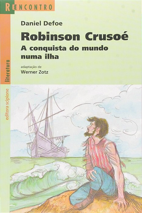 MG Robinson Crusoé - A Conquista Do Mundo Numa Ilha - 18ª Edição