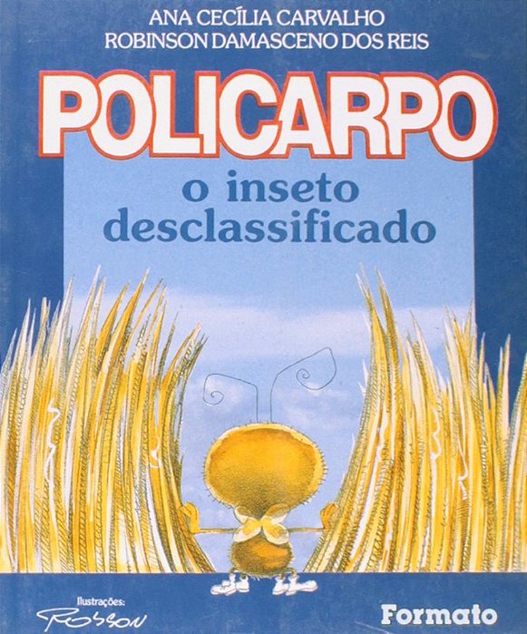 Policarmo O Inseto Desclassificado