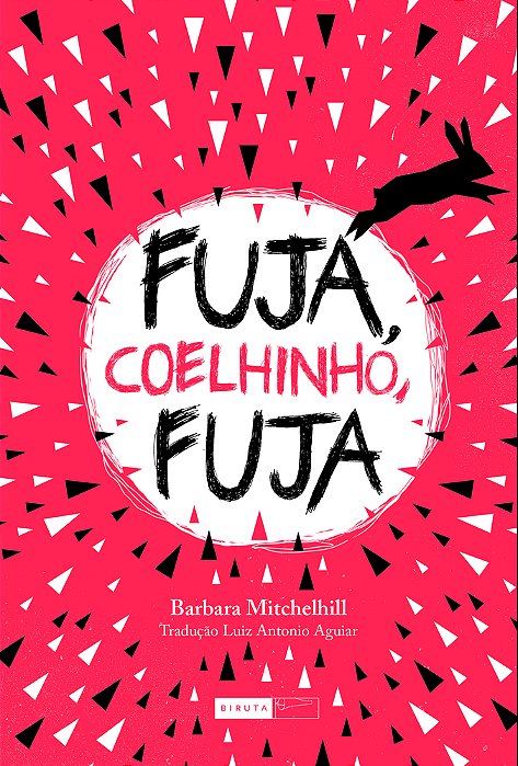 Fuja, Coelhinho, Fuja