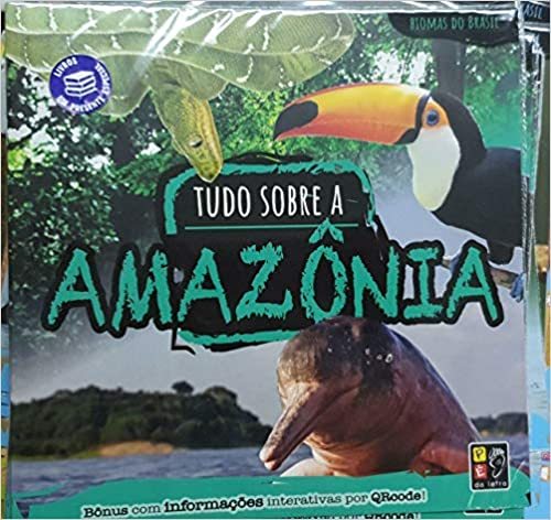 Tudo Sobre Amazônia - Coleção Biomas Do Brasil