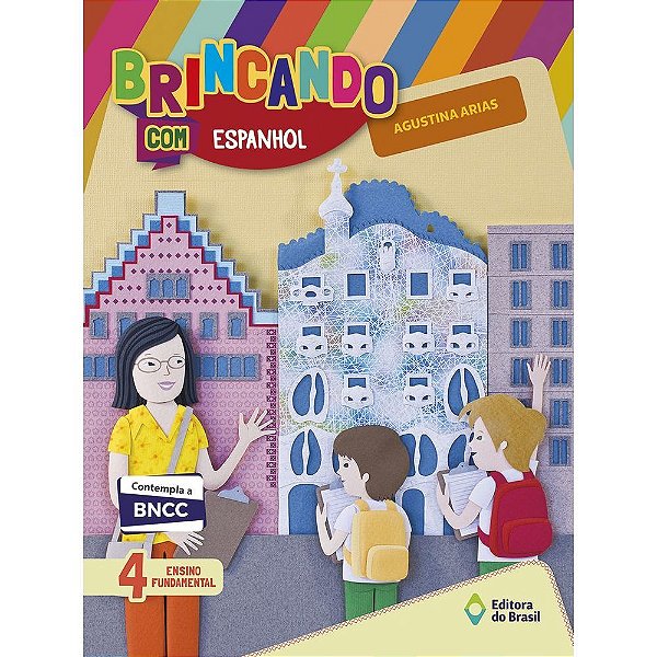 Brincando Com Espanhol - 4 Ano