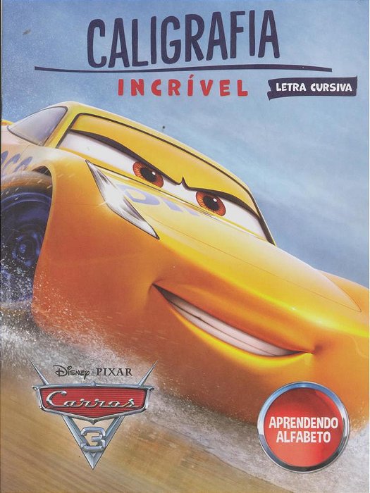Caligrafia Incrível Disney - Carros Aprendendo O Alfabeto (Cursiva)