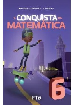 A Conquista Da Matemática - 6º Ano - Edição 2022