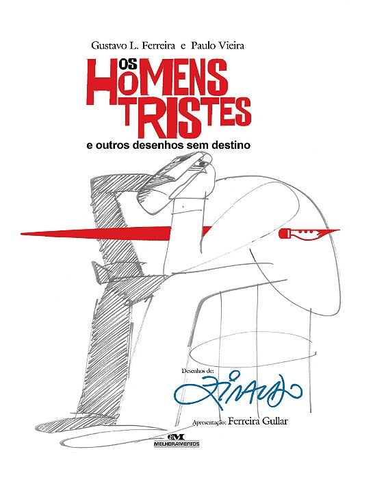 Os Homens Tristes E Outros Desenhos