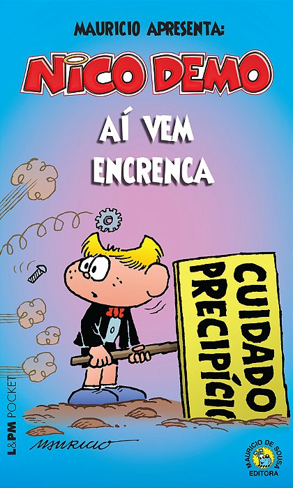 Nico Demo - Aí Vem Encrenca