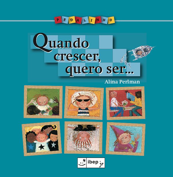 Quando Crescer Quero Ser...