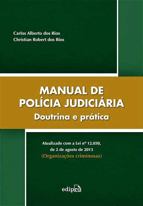 Manual De Polícia Judiciária: Doutrina E Prática