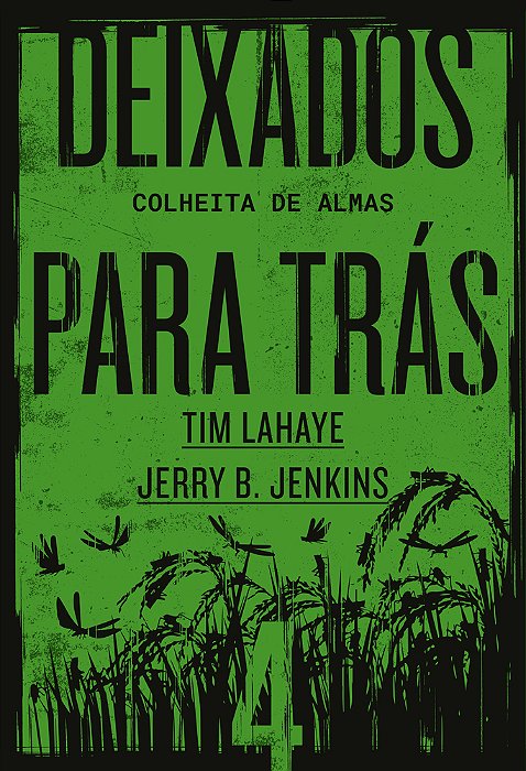 Deixados Para Trás 4 Colheita De Almas