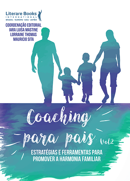 Coaching Para Pais - Volume 2 Estratégias E Ferramentas Para Promover A Harmonia Familiar