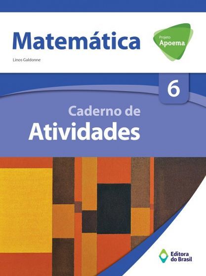 Projeto Apoema Matemática - Caderno De Atividades - 6º Ano - Ensino Fundamental II
