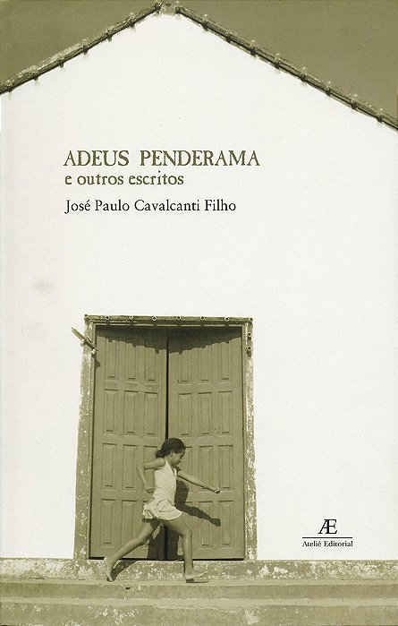 Adeus Penderama E Outros Escritos