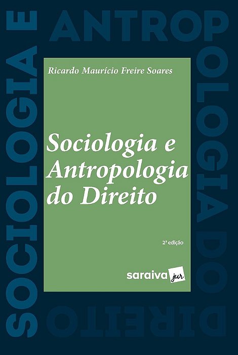 Sociologia E Antropologia Do Direito - 2ª Edição 2022
