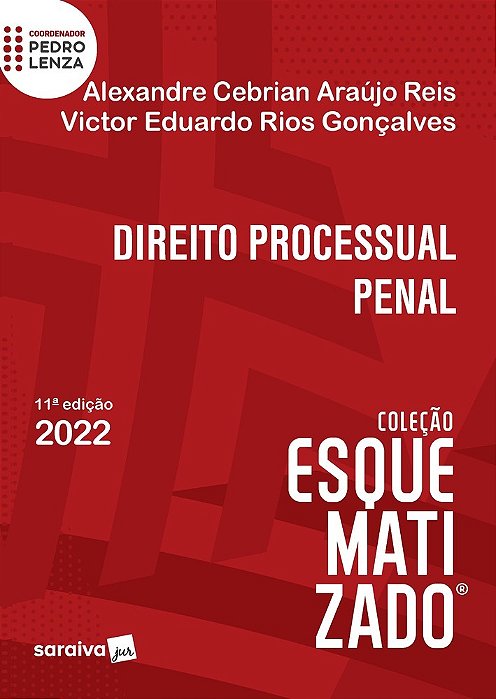 Direito Processual Penal Esquematizado - 11ª Edição 2022