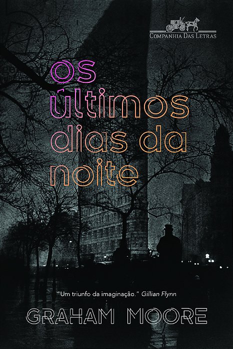 Os Últimos Dias Da Noite