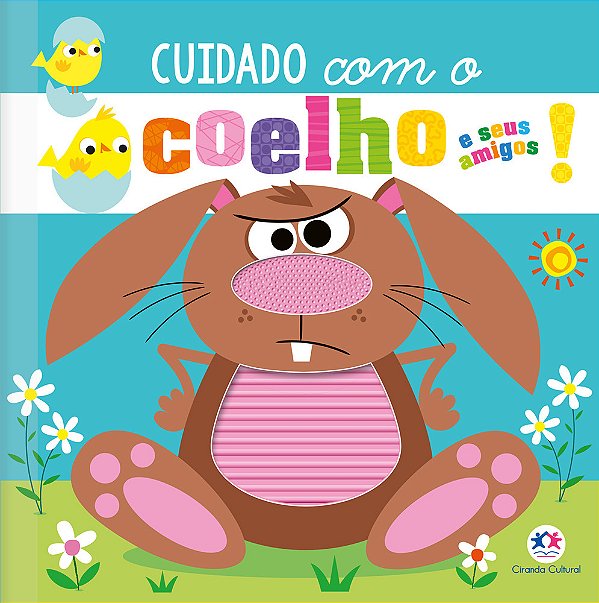 Cuidado Com O Coelho E Seus Amigos!