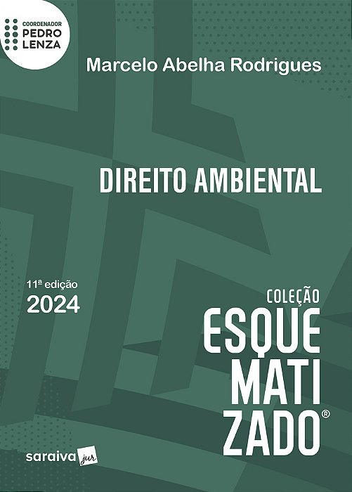 Direito Ambiental Esquematizado - 11ª Edição 2024
