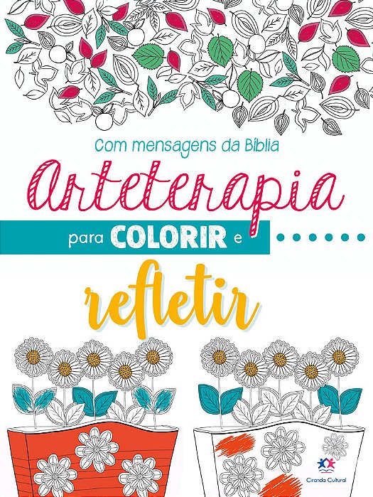 Arteterapia Para Colorir E Refletir