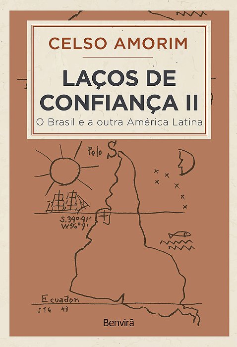 Laços De Confiança Ll: O Brasil E A Outra América Latina - 1ª Edição 2024