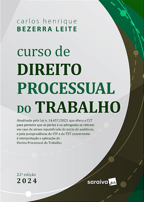 Curso De Direito Processual Do Trabalho - 22ª Edição 2024