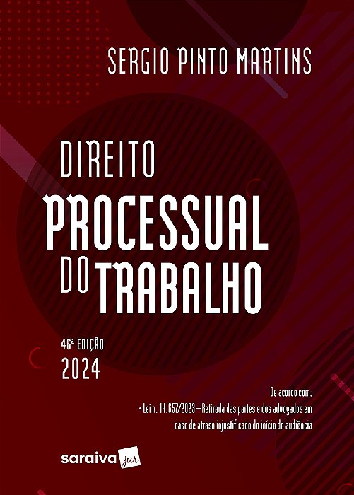 Direito Processual Do Trabalho - 46ª Edição 2024