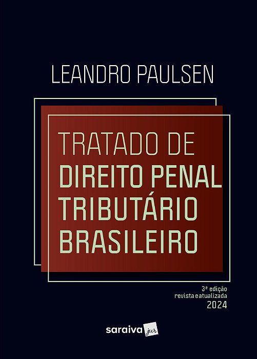 Tratado De Direito Penal Tributário Brasileiro - 3ª Edição 2024