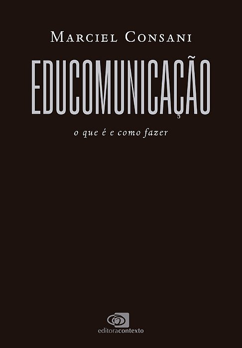 Educomunicação O Que É E Como Fazer