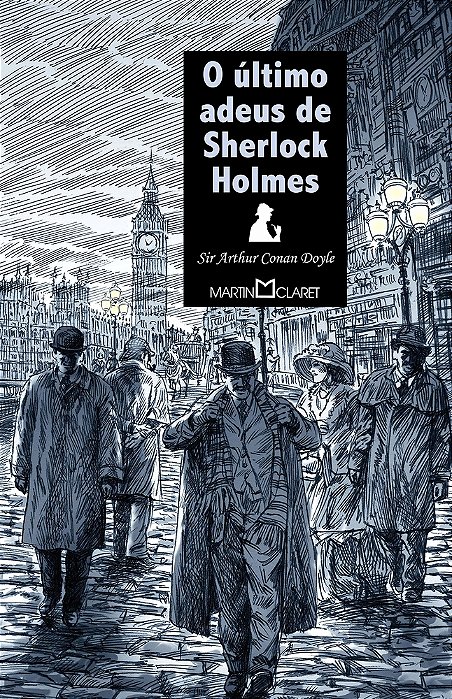 O Último Adeus De Sherlock Holmes - Coleção A Obra-Prima De Cada Autor