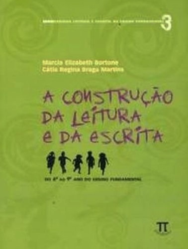 A Construção Da Leitura E Da Escrita