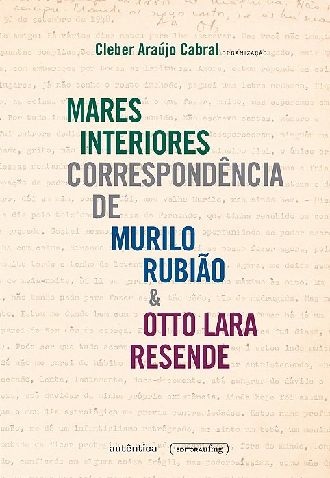 Mares Interiores Correspondência De Murilo Rubião & Otto Lara Resende