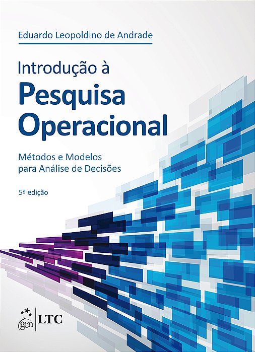 Introdução À Pesquisa Operacional - Métodos E Modelos Para Análise De Decisões
