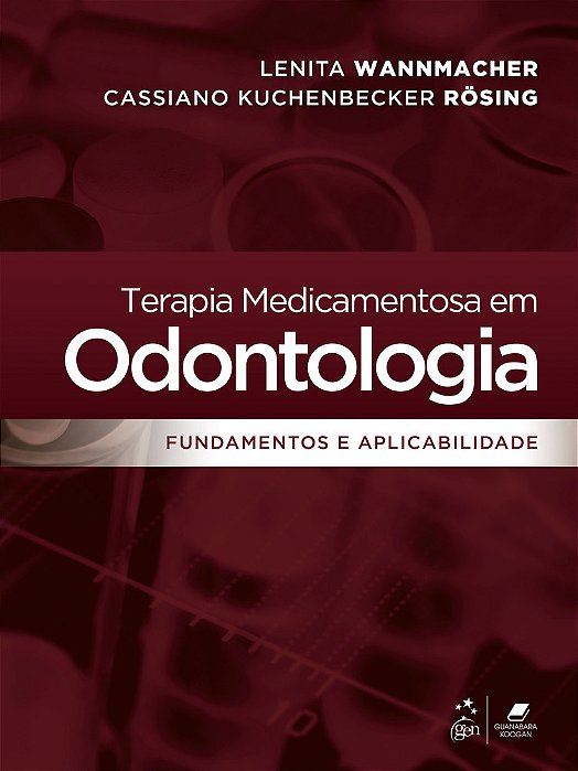 Terapia Medicamentosa Em Odontologia - Fundamentos E Aplicabilidade