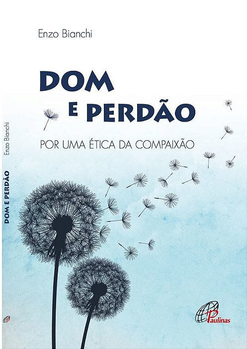 Dom E Perdão Por Uma Ética Da Compaixão
