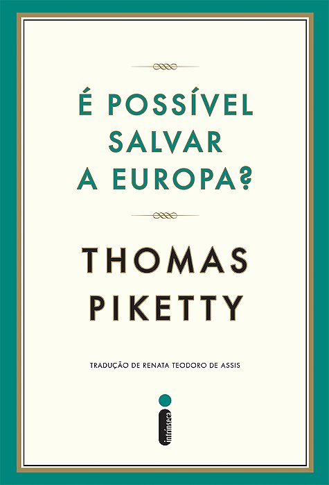 É Possível Salvar A Europa? Crônicas 2004-2011