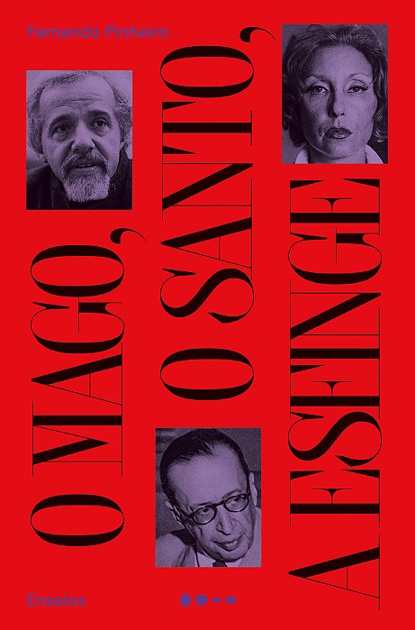 O Mago, O Santo, A Esfinge