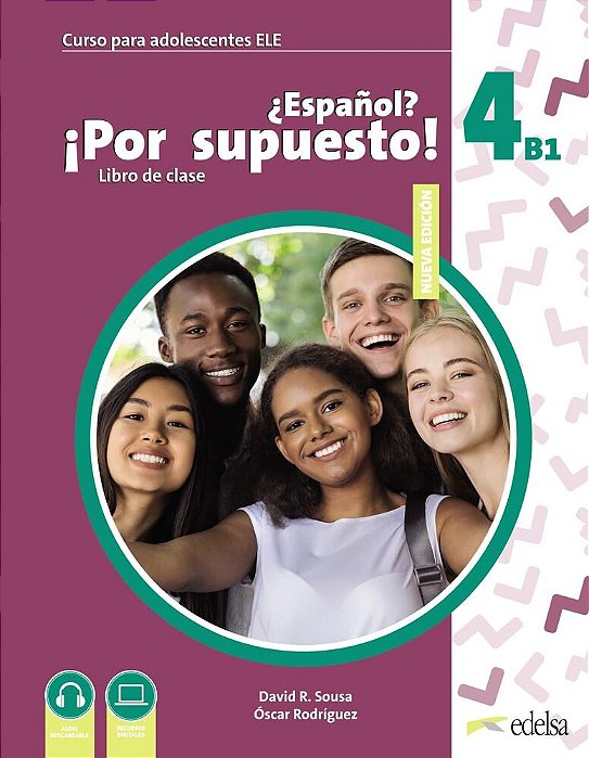 Nuevo ¿Espanol? ¡Por Supuesto! 4 - Libro Del Alumno - 2ª Edicion