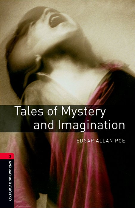 Tales Of Mystery And Imagination - Oxford Bookworms Library - Level 3 - Third Edition..-
