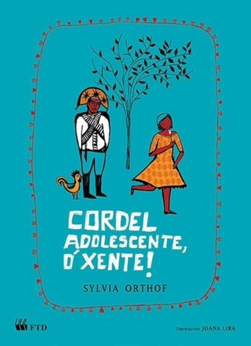 Cordel Adolescente, O Xente!..-