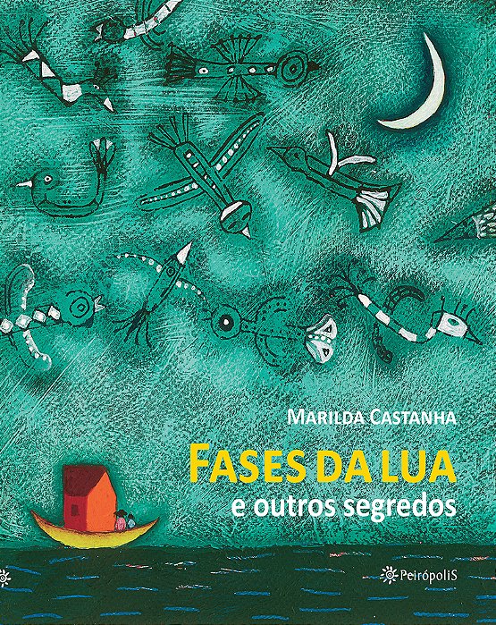 Fases Da Lua E Outros Segredos