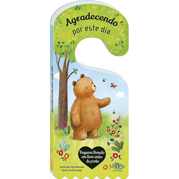 Pequena Bênção - Um Livro Aviso De Porta: Agradecendo Por Este Dia