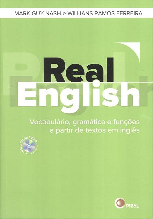 Real English - Vocabulário-Gramática E Funcoes A Partir De Textos Em Inglês + CD Audio