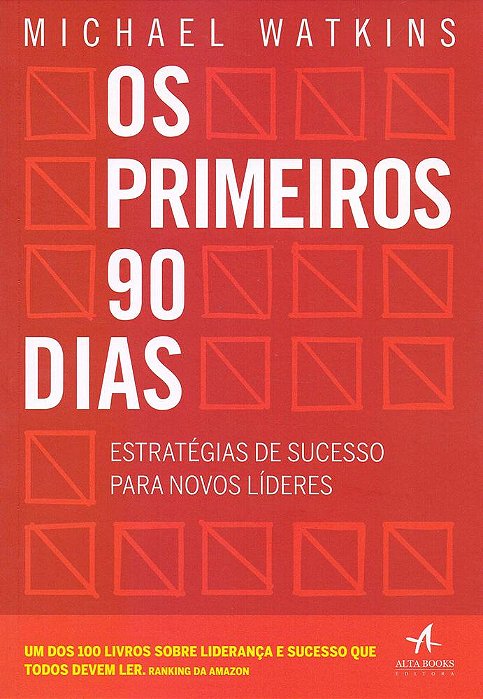Os Primeiros 90 Dias: Estratégias De Sucesso Para Novos Líderes..-